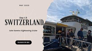  Lake Geneva Cruise! Stunning Views & Swiss Serenity | Alps Summer School Vlog Ep. 1.5