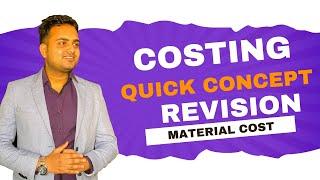 Costing concepts summary revision for September 2024 exam| Material Cost