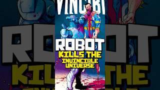 Robot Kills the Invincible Universe | Invincible Comics Explained #invincible #comics