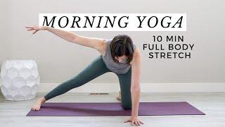 10-Minute Morning Yoga Full Body Stretch