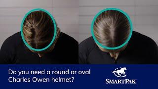 Do you need a round or oval Charles Owen helmet?