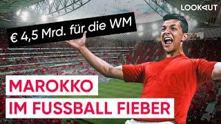 Fußball-WM 2030: Marokko investiert in Mega-Projekte