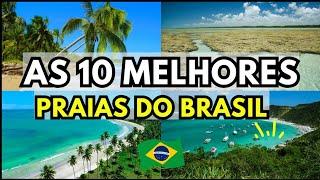 TOP 10 MELHORES PRAIAS DO BRASIL 4K