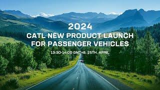 CATL New Product Launch for Passenger Vehicles