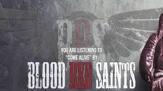 Blood Red Saints - "Come Alive" - Official Audio