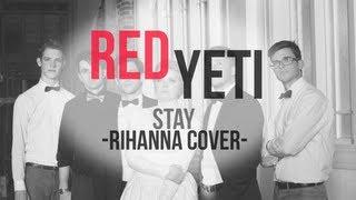 Stay - Rihanna (cover by Red Yeti)