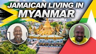 Jamaican Living in Myanmar