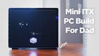 Mini ITX PC Build - HTPC for Dad (Cooler Master Elite 110 case)