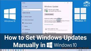 How to Stop Windows Automatic Updates in Windows 10 and How to Set Windows Update Manually