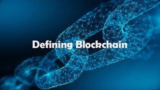 Defining Blockchain