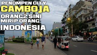 CAMBOJA TERNYATA  NEGARA CAMBOJA SANGAT MAJU RAKYATNYA MACAM ORANG INDONESIA RAMAH RAMAH