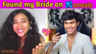OMEGLE || Found my Bride on OMEGLE 