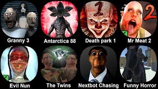 Granny 3, Antarctica 88, Death Park 1, Mr Meat 2, Evil Nun, The Twins, Nextbot Chasing, Funny Horror