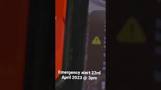 Emergency alert 3pm 23/04/2023