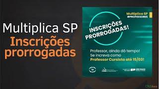 Como se inscrever no Multiplica SP | Inscrições Prorrogadas até 15/03