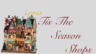 Lemax Tis The Season Shops review (New for 2021)