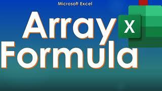 What is Array Formula in Excel | Learn About Microsoft Excel Function