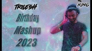TRILESH - Birthday Mashup 2023