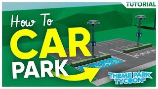  How To Build DETAILED Car Parks In Theme Park Tycoon 2!