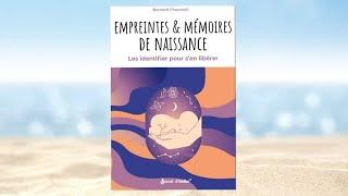 ⭐️ Empreintes et mémoires de naissance : Les identifier pour s'en libére de Bernard Chaumeil ⭐️