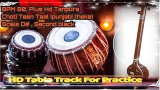 #teentaal #practice Choti Teen Taal (Punjabi theka) HD | 80 BPM  | D# TABLA | HD TANPURA | 30 MIN |