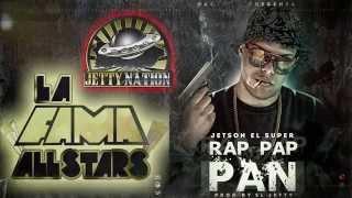 Jetson El Super - Rap Pap Pan (Lyric Video)