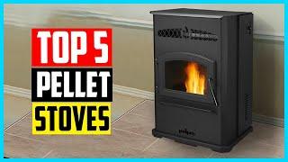 Top 5 Best Pellet Stoves in 2024