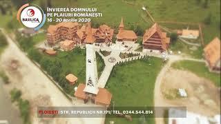 Pelerinaje pe meleaguri românești - Sfintele Paști 2020