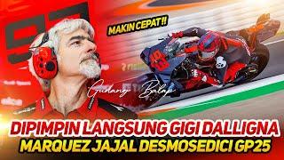 BARU SAJA DILUNCURKANMARC MARQUEZ RESMI TEST DESMOSEDICI GP25~DIPIMPIN LANGSUNG GIGI DALLIGNA