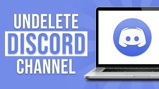 How to Undelete Channel on Discord