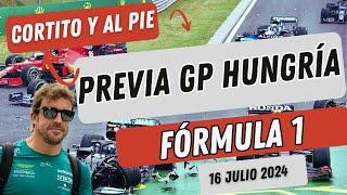 Previa Gran Premio de Hungria de Formula 1 | Cortito y al Pie