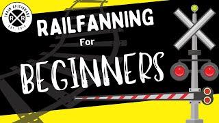 Railfanning for Beginners