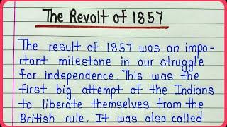 The revolt of 1857 essay || Revolt of 1857- History, Causes, Impact, important leaders involved