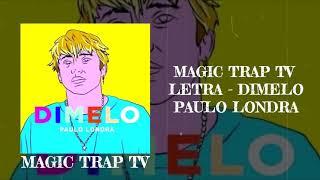 MAGIC TRAP TV. PAULO .LONDRA .DIMELO.LETRA