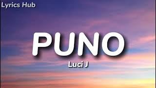 Luci J - Puno (Lyrics)