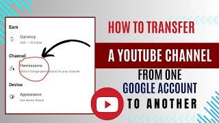 How to transfer YouTube channel to another google account 2024