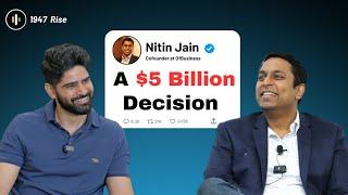 40 : Nitin Jain moved back to India and built OfBusiness into a $5 Billion Company | 1947 Rise