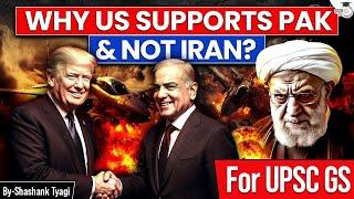Why USA Backs Pakistan Over Iran? | Trump’s Geopolitical Gameplan Explained | StudyIQ IAS