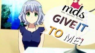 ||MDS|| GIVE IT TO ME!! -my tracks-