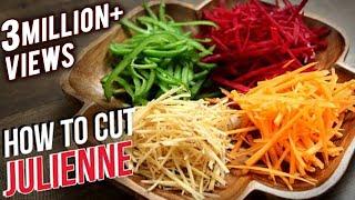 How To Julienne Vegetables | Knife Skills | The Bombay Chef - Varun Inamdar | Basic Cooking