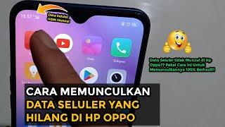 Cara Memunculkan Data Seluler yang Hilang di Hp Oppo | Data Seluler Tidak Muncul