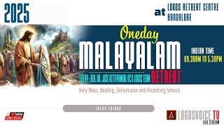 Malayalam One Day Retreat for Healing, Deliverance and Anointing | 20 - JUN -2025