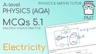 PMT MCQs 5.1 - Electricity - Physics A-level (AQA)