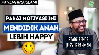 Mendidik Anak Dengan Tetap Bersyukur Apapun Hasilnya - Parenting Islam | Ustadz Bendri Jaisyurrahman