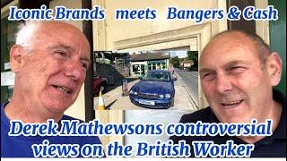 Iconic Brands met Bangers & Cash frontman Derek Mathewson who expressed opinion on British workers ￼