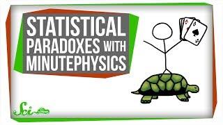 Statistical Paradoxes with MinutePhysics - SciShow Talk Show