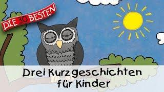  Drei Kurzgeschichten für Kinder (13 Min.) || Folge 10 - Gute Nacht Geschichten für Kinder