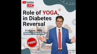 Role of Yoga in Diabetes Reversal | Workshops on Demand | Diabexy
