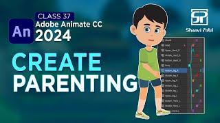 Adobe Animate CC 2024 Complete Course: Create Parenting | Learn 2D Cartoon | 2D Animation | Hindi