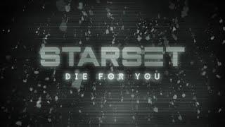 Starset - Die For You but i edited the stems